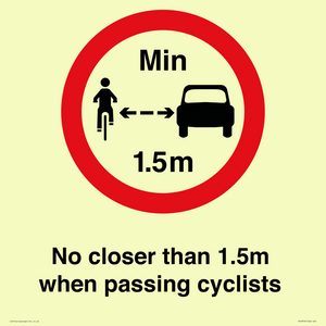 No closer than 1.5m when passing cyclists